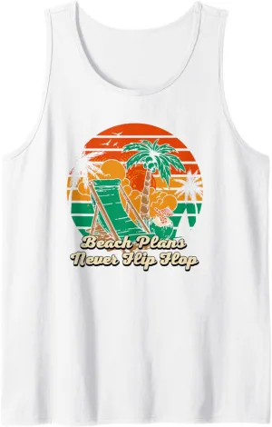 Beach Plans Never Flip Flop Summer Sayings Tropical Quotes Tank Top