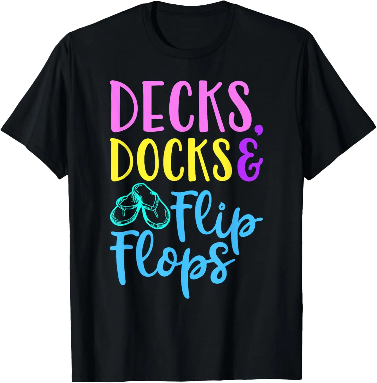 Decks, Docks & Flip Flops - Lake House Vacation T-Shirt