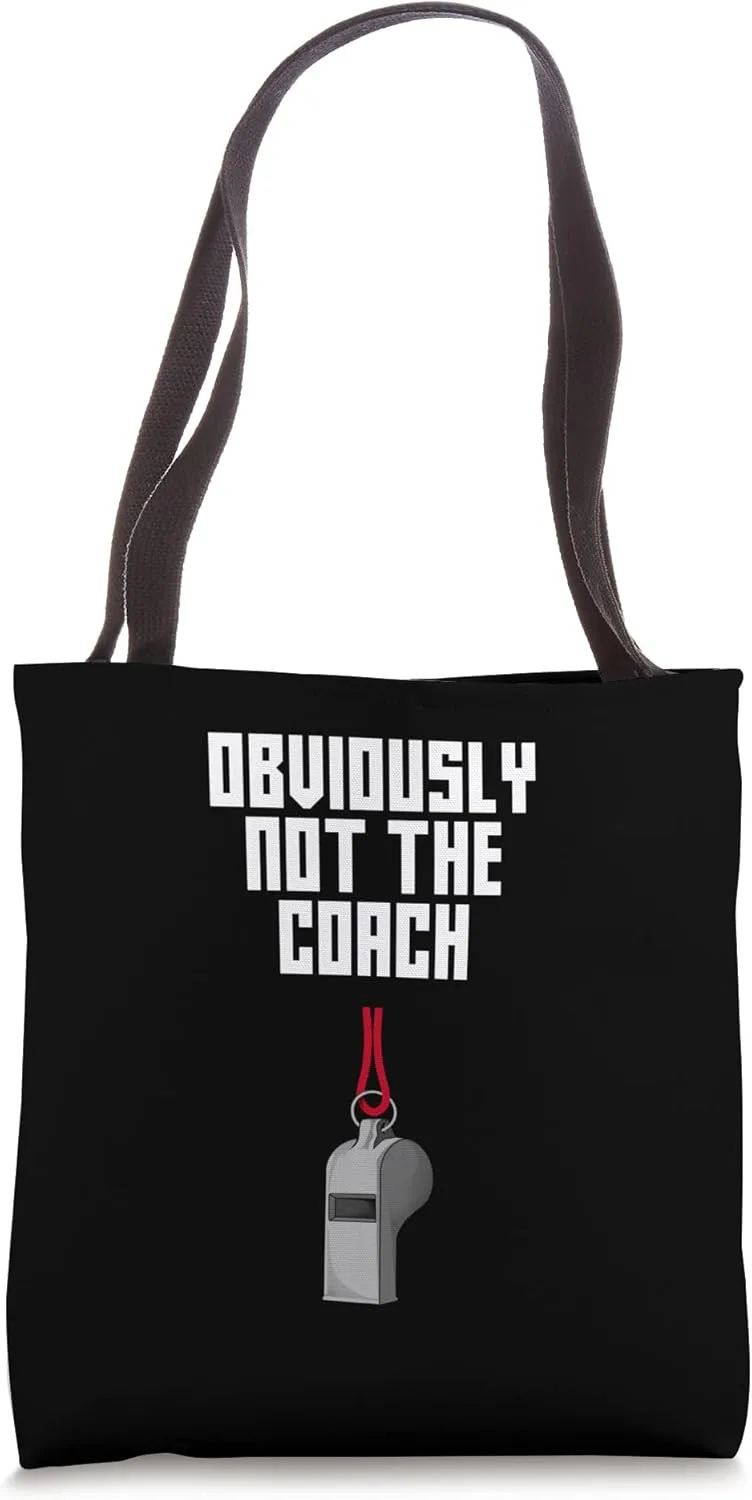 Obviously Not the Coach Trainer Sarcastic Training Sarcasm Tote Bag