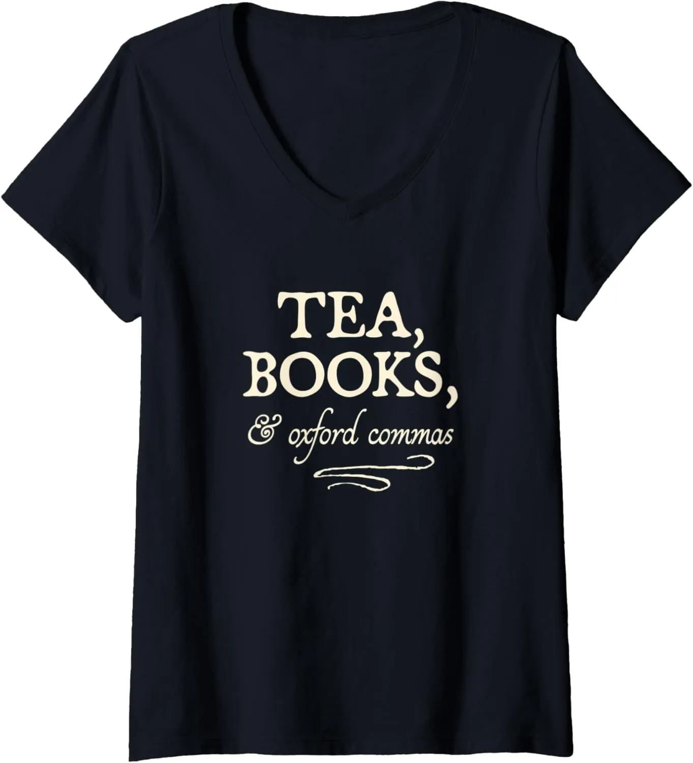 Womens Tea, Books, & Oxford Commas - funny grammar bookworm gift V-Neck T-Shirt